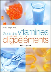 Guide des vitamines et oligo-éléments